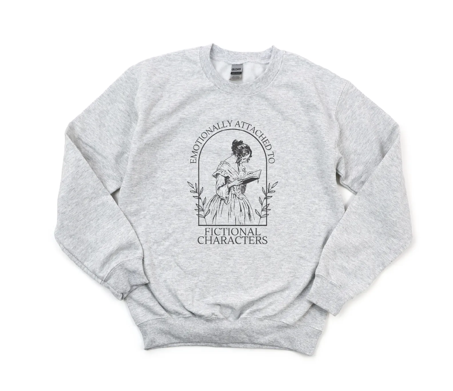 Emotionally Attached to Fictional Characters Sweatshirt