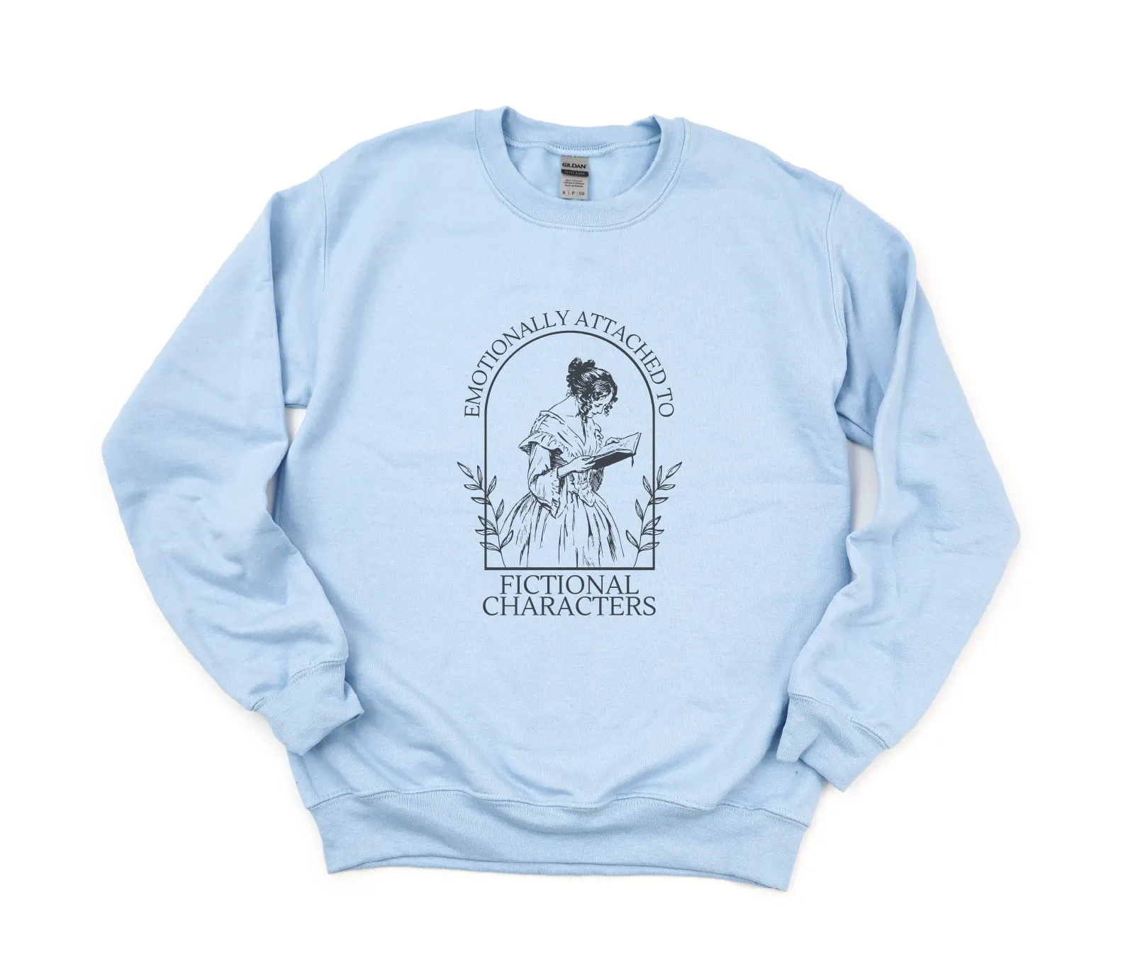 Emotionally Attached to Fictional Characters Sweatshirt