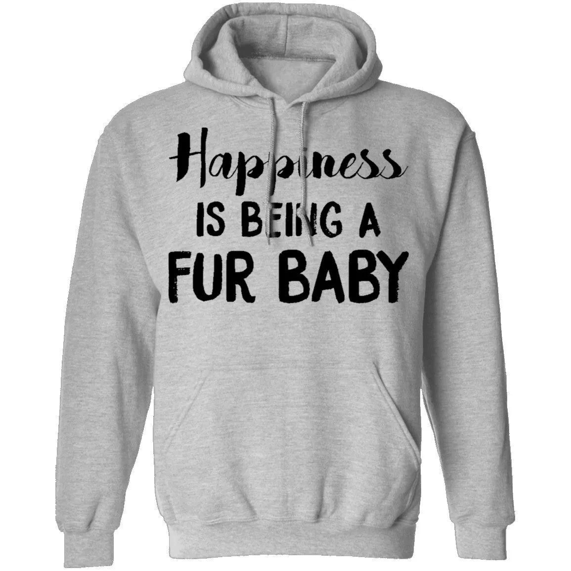 Happiness is Being A Fur Baby T-Shirt