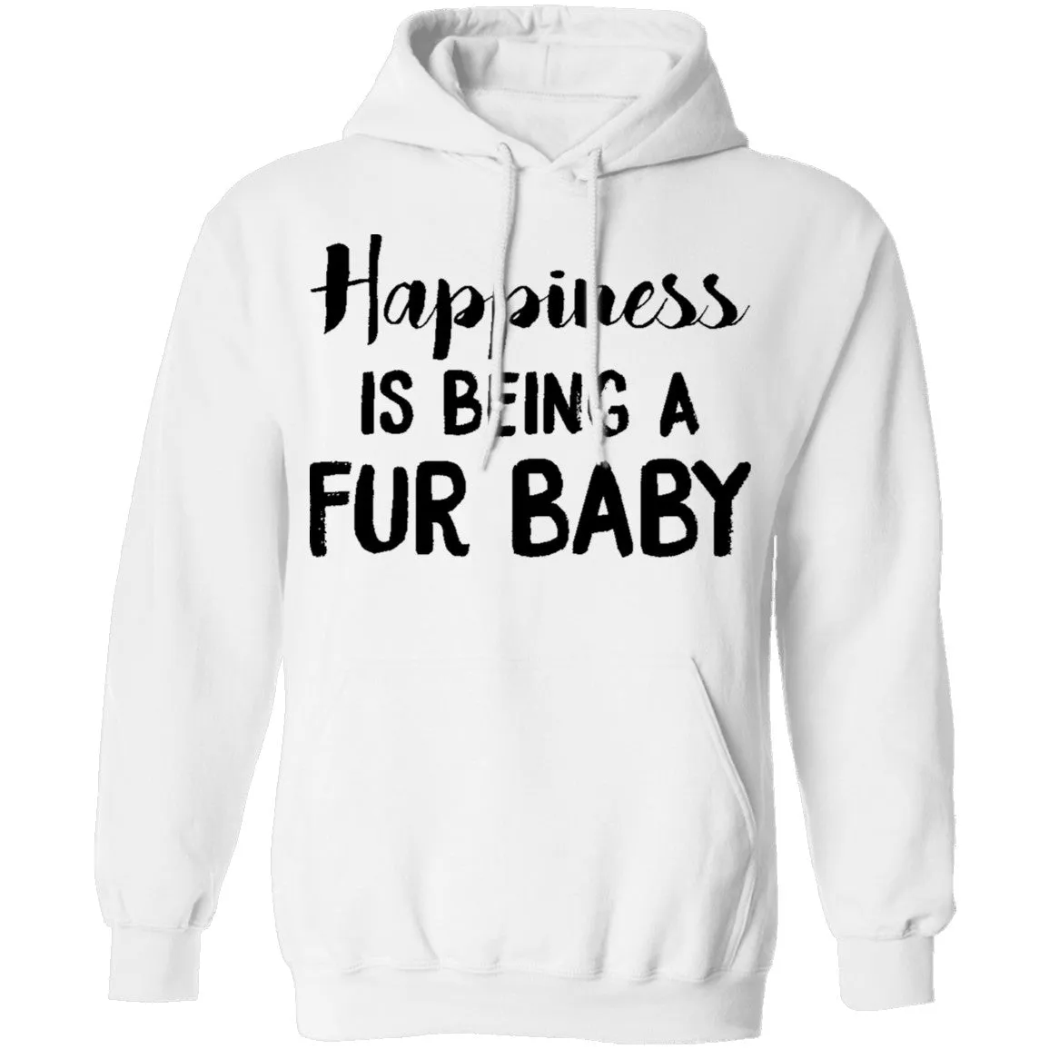 Happiness is Being A Fur Baby T-Shirt