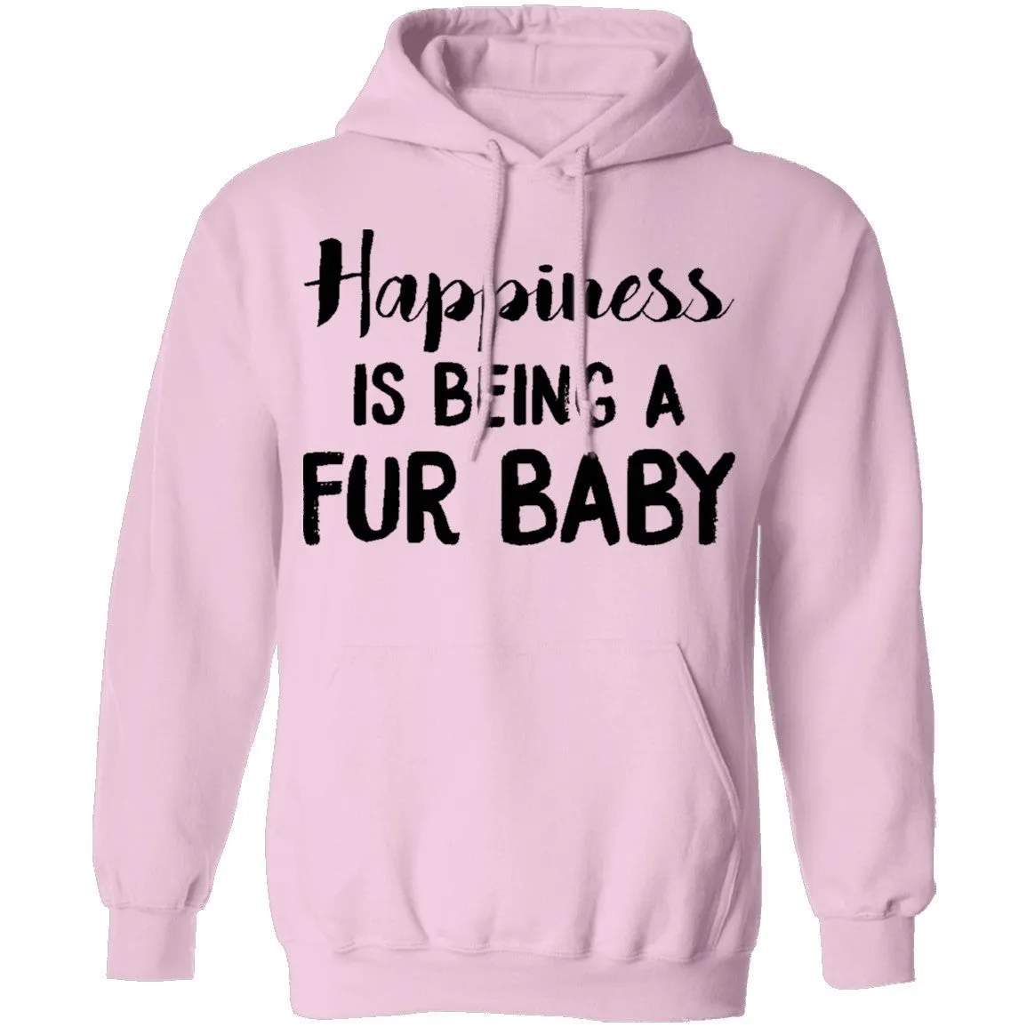 Happiness is Being A Fur Baby T-Shirt