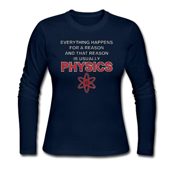 "Everything Happens for a Reason" - Women's Long Sleeve T-Shirt