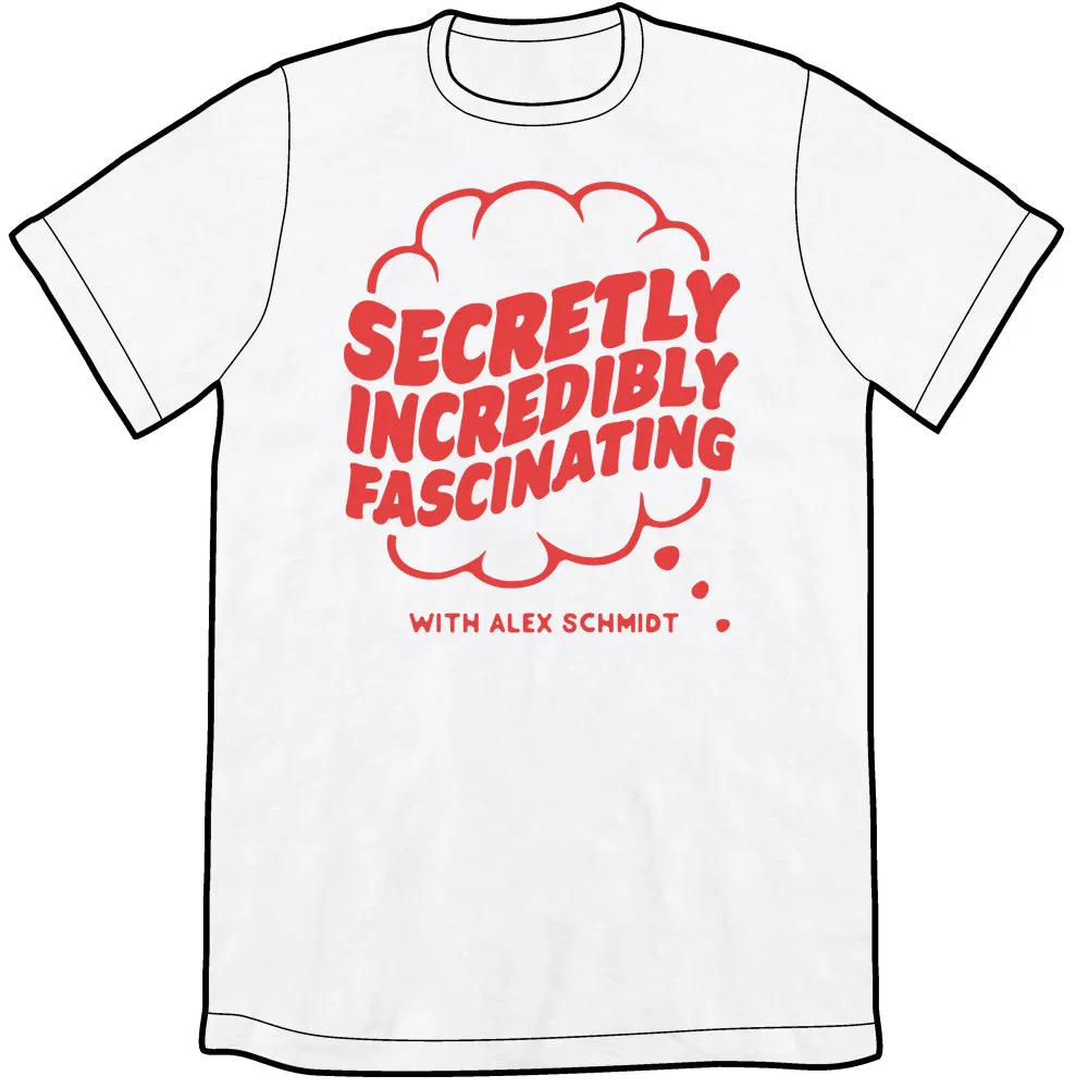 Secretly Incredibly Fascinating Logo Shirt