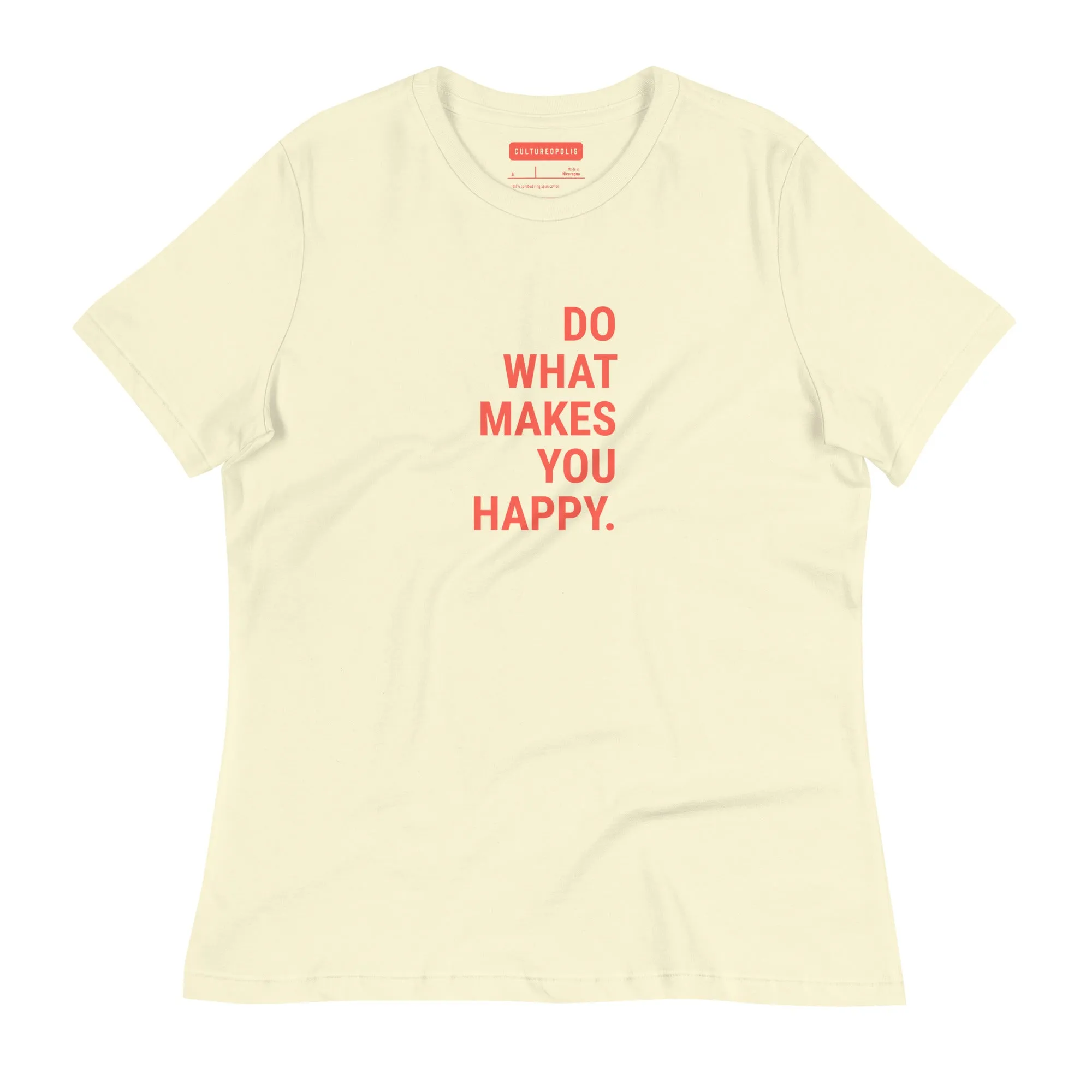 Soothe Women's T-Shirt – Do What Makes You Happy